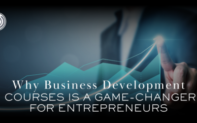 Why Business Development Courses Is A Game Changer For Entrepreneurs